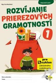 Rozvíjanie prierezových gramotnosti 1 PZ - Mozolová Eva 1