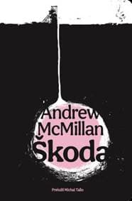 Škoda - Andrew McMillan
