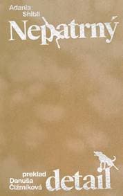 Nepatrný detail - Adania Shibli