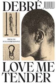 Love me tender - Constance Debré