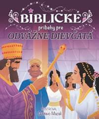 Biblické príbehy pre odvážne dievčatá - Gustavo Mazali 1