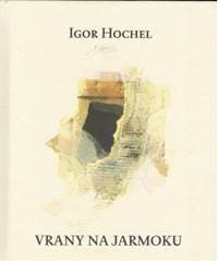 Vrany na jarmoku - Igor Hochel 1
