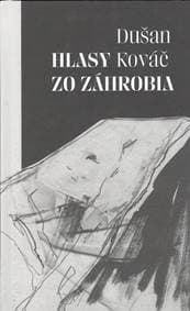 Hlasy zo záhrobia - Dušan Kováč 1