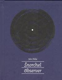 Šnorchel observer - Ján Füle