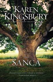 Šanca - Karen Kingsbury
