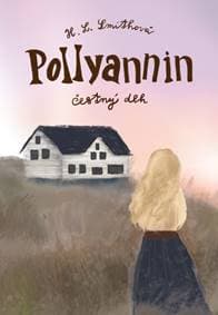 Pollyannin čestný dlh - Harriet Lummis Smithová