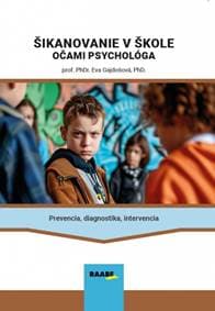 Šikanovanie v škole očami psychoIóga - Gajdošová Eva 1