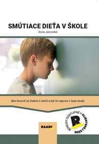 Smútiace dieťa v škole - Janovská Anna 1