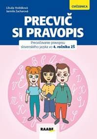 Precvič si pravopis 4 - Hoštáková, Jarmila Zacharová Libuša 1