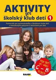 Aktivity pre ŠKD I. pre deti vo veku 6-8 rokov - autor neuvedený