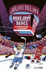 Hokejový Denis Superpohár v Kanade - Július Belan 1