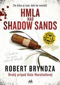 Hmla nad Shadow Sands - Robert Bryndza 1