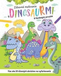 Zábavné maľovanie s dinosaurmi - autor neuvedený