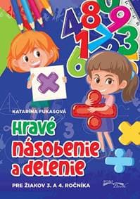 Hravé násobenie a delenie pre žiakov 3. 4. ročníka - Katarína Fukasová 1