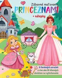 Zábavné maľovanie s princeznami + nálepky a farbičky - autor neuvedený