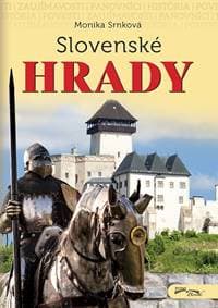 Slovenské hrady (2.vyd.) - Monika Srnková 1