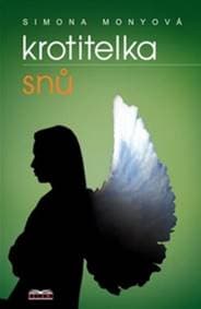 Krotitelka snů - Simona Monyová 1