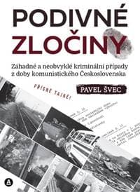 Podivné zločiny - Pavel Švec 1