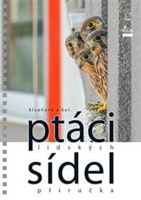 Ptáci lidských sídel - Alena Klvaňová 1