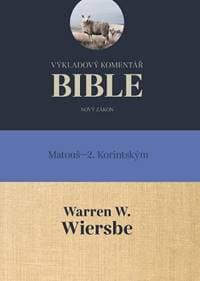 Výkladový komentář Bible (Mt – 2K) - Warren W. Wiersbe 1
