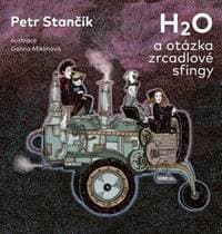 H2O a otázka zrcadlové sfingy - Petr Stančík 1