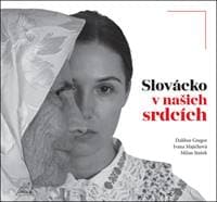 Slovácko v našich srdcích - Dalibor Gregor, Ivana Majíčková 1