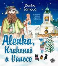 Alenka, Krakonoš a Vánoce - Danka Šárková 1