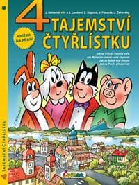 4 tajemství Čtyřlístku - Jaroslav Němeček, Hana Lamková, Jiří Poborák, Jiří Čehovský