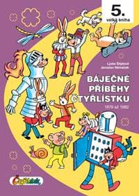 Báječné příběhy Čtyřlístku - Jaroslav Němeček
