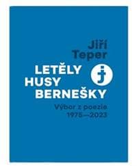 Letěly husy bernešky - Jiří Teper