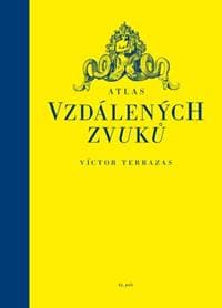 Atlas vzdálených zvuků - Víctor Terrazas 1