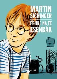 Přijde na tě esenbák - Martin Sichinger 1