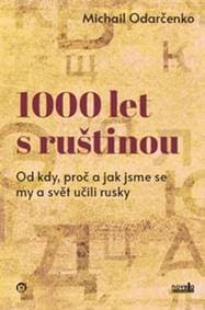 1000 let s ruštinou - Michail Odarčenko 1
