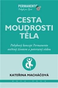 Cesta moudrosti těla - Kateřina Macháčová 1