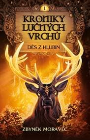 Kroniky Lučných vrchů 1 - Zbyněk Moravec