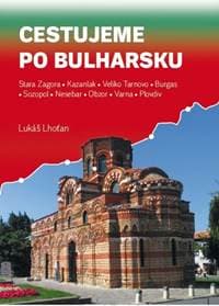 Cestujeme po Bulharsku - Lukáš Lhoťan