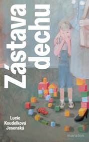 Zástava dechu - Lucie Koudelková Jesenská 1