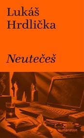 Neutečeš - Hrdlička Lukáš 1