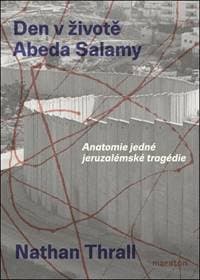 Den v životě Abeda Salamy - Nathan Thrall 1