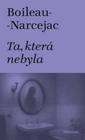Ta, která nebyla - Boileau-Narcejac 1