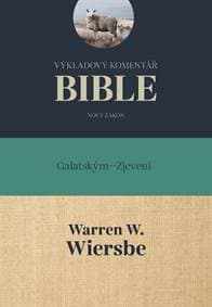 Výkladový komentář Bible (Ga – Zj) - Warren W. Wiersbe