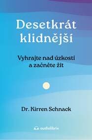 Desetkrát klidnější - Kirren Schnack