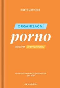 Organizačné porno - Aneta Martinek