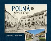 Polná včera a dnes II. - Jan Prchal, Milan Šustr