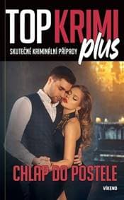 TOP KRIMI plus Chlap do postele - autor neuvedený 1