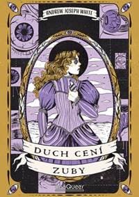 Duch cení zuby - Andrew Joseph White 1