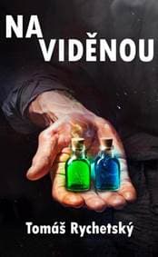 Na viděnou - Rychetský Tomáš 1