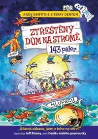 Ztřeštěný dům na stromě 143 pater - Andy Griffiths