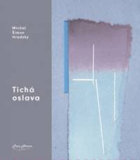 Tichá oslava - Hradský Michal Šimon 1