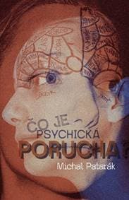 Čo je psychická porucha? - Michal Patarák 1